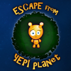 Escape from Yepi Planet